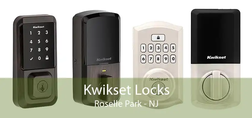 Kwikset Locks Roselle Park - NJ