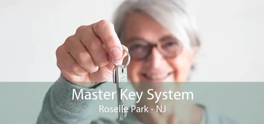 Master Key System Roselle Park - NJ