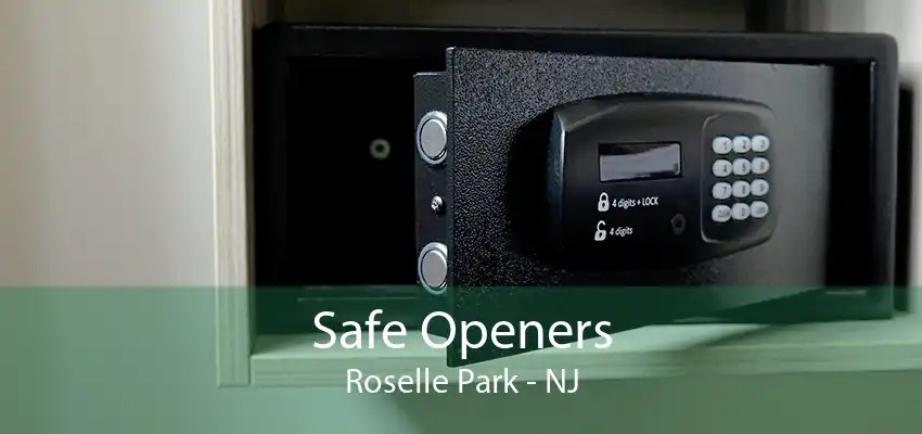 Safe Openers Roselle Park - NJ