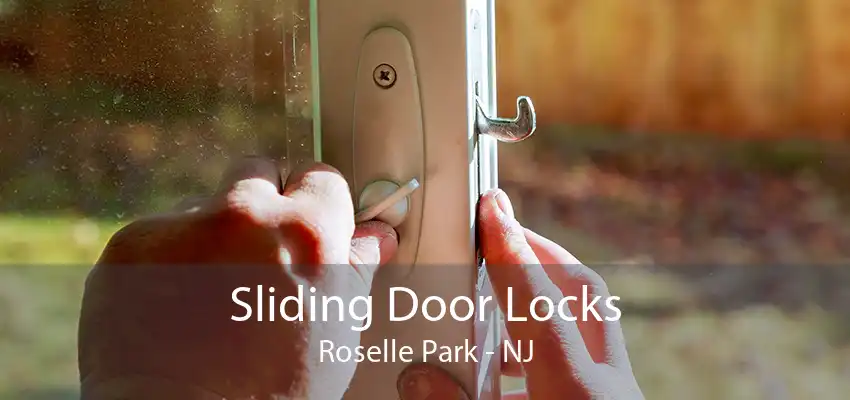 Sliding Door Locks Roselle Park - NJ